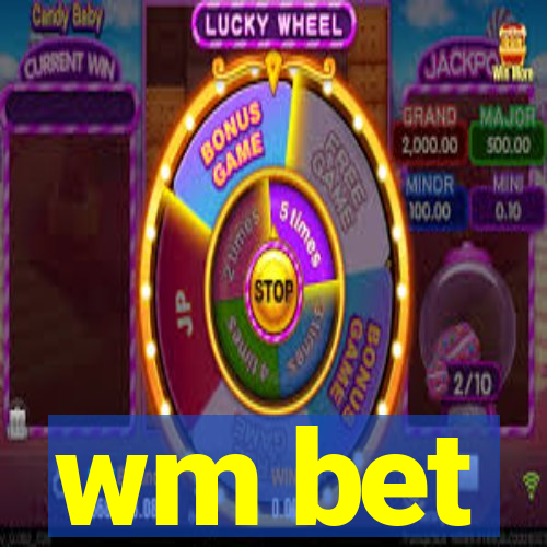wm bet